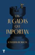 LAS JUGADAS QUE IMPORTAN di ROWSON, JONATHAN 