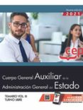 CUERPO GENERAL AUXILIAR DE LA ADMINISTRACIN DEL ESTADO (TURNO LIBRE). TEMARIO VOL. III di VV.AA. 