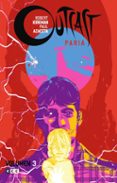 OUTCAST (PARIA) VOL. 3 DE 4 de KIRKMAN, ROBERT 