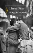EL LAPIZ DEL CARPINTERO de RIVAS, MANUEL 