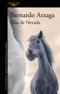 DAS DE NEVADA de ATXAGA, BERNARDO 