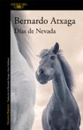 DAS DE NEVADA di ATXAGA, BERNARDO 