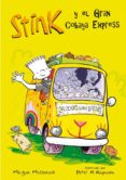 STINK Y EL GRAN COBAYA EXPRESS de MCDONALD, MEGAN 
