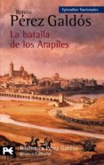 LA BATALLA DE LOS ARAPILES de PEREZ GALDOS, BENITO 