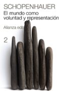 EL MUNDO COMO VOLUNTAD Y REPRESENTACION (T.II) de SCHOPENHAUER, ARTHUR 