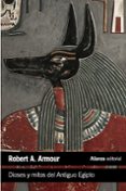 DIOSES Y MITOS DEL ANTIGUO EGIPTO de ARMOUR, ROBERT A. 