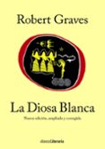 LA DIOSA BLANCA de GRAVES, ROBERT 
