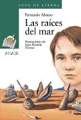 LAS RAICES DEL MAR de ALONSO, FERNANDO 