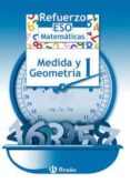 REFUERZO MATEMTICAS ESO MEDIDA Y GEOMETRA I di VV.AA. 
