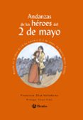 ANDANZAS DE LOS HEROES DEL 2 DE MAYO de DIAZ VALLADARES, FRANCISCO 