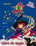 KIKA SUPERBRUJA: LIBRO DE MAGIA de KNISTER 