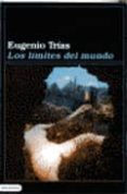 LOS LIMITES DEL MUNDO de TRIAS, EUGENIO 