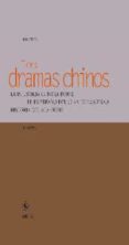 TRES DRAMAS CHINOS di HANQUING, GUAN  JUNXIANG, JI  SHIFU, WANG 
