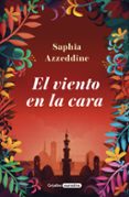 EL VIENTO EN LA CARA de AZZEDDINE, SAPHIA 