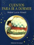 CUENTOS PARA IR A DORMIR di ATTWELL, MABEL LUCIE 