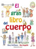 EL GRAN LIBRO DEL CUERPO de HOFFMAN, MARY  ASQUITH, ROS 