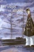 LOS VIAJES DEL ABUELO de COMOTTO, AGUSTIN 