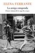 LA AMIGA ESTUPENDA (DOS AMIGAS 1) di FERRANTE, ELENA 