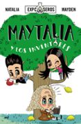 MAYTALIA Y LOS INVENTORES de NATALIA MAYDEN 