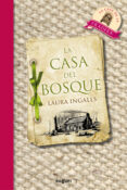 LA CASA DEL BOSQUE de WILDER, LAURA INGALLS 