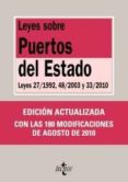 LEYES SOBRE PUERTOS DEL ESTADO: LEYES 27/1992, 48/2003 Y 33/2010 (EDICION ACTUALIZADA CON LAS 180 MODIFICACIONES DE AGOSTO DE 2010) di VV.AA. 