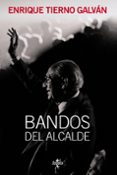 BANDOS DEL ALCALDE de TIERNO GALVAN, ENRIQUE 