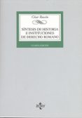 SINTESIS DE HISTORIA E INSTITUCIONES DE DERECHO ROMANO (4 ED.) de RASCON, CESAR 