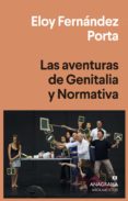 LAS AVENTURAS DE GENITALIA & NORMATIVA di FERNANDEZ PORTA, ELOY 