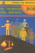 EL TRIBUNAL DEL JURADO (CONOCE TUS DERECHOS) de GONZALEZ PILLADO, ESTHER 