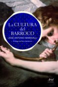 LA CULTURA DEL BARROCO de MARAVALL, JOSE ANTONIO 