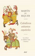 CABALLEROS ANDANTES ESPAOLES de RIQUER, MARTIN DE 