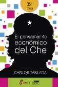 EL PENSAMIENTO ECONOMICO DEL CHE de TABLADA, CARLOS 