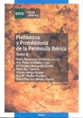 PREHISTORIA Y PROTOHISTORIA DE LA PENINSULA IBERICA. TOMO II de MENENDEZ FERNANDEZ, MARIO 