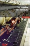 FISICA NUCLEAR Y DE PARTICULAS de FERRER SORIA, ANTONIO 
