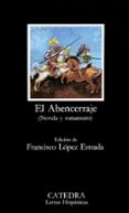 EL ABENCERRAJE. (NOVELA Y ROMANCERO) (19 ED.) di VV.AA. 