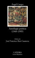 ANTOLOGIA POETICA (1949-1995) de CRESPO PEREZ, ANGEL 