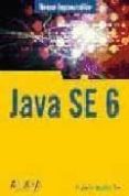 JAVA SE 6 de MOLDES, F. JAVIER 