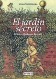 EL JARDIN SECRETO de BURNETT, FRANCES HODGSON 