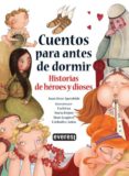 CUENTOS PARA ANTES DE DORMIR: HISTORIAS DE HEROES Y DIOSES de IGERABIDE, JUAN KRUZ 