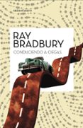 CONDUCIENDO A CIEGAS di BRADBURY, RAY 