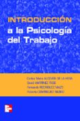 INTRODUCCION A LA PSICOLOGIA DEL TRABAJO di ALCOVER DE LA HERA, CARLOS MARIA 