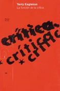 LA FUNCION DE LA CRITICA de EAGLETON, TERRY 