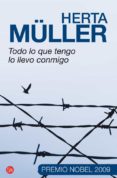 TODO LO QUE TENGO LO LLEVO CONMIGO de MULLER, HERTA 