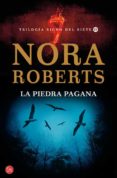 LA PIEDRA PAGANA de ROBERTS, NORA 