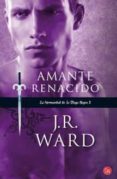 AMANTE RENACIDO (LA HERMANDAD DE LA DAGA NEGRA) de WARD, J. R. 