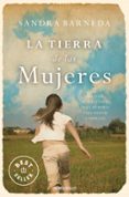 LA TIERRA DE LAS MUJERES de BARNEDA, SANDRA 