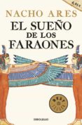 EL SUEO DE LOS FARAONES de ARES, NACHO 