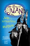 DOS CUENTOS CON JUAN. JUAN Y EL MATAGIGANTES Y BRUJOJUAN de LAWRENCE, MICHAEL 
