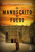 EL MANUSCRITO DE FUEGO de GARCIA JAMBRINA, LUIS 