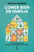COMER BIEN EN FAMILIA di HERRERO, GRISELDA 